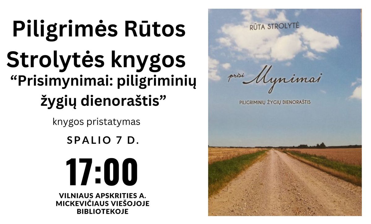 Susitikimas su knygos apie piligrimyst\u0119 autore R\u016bta Strolyte