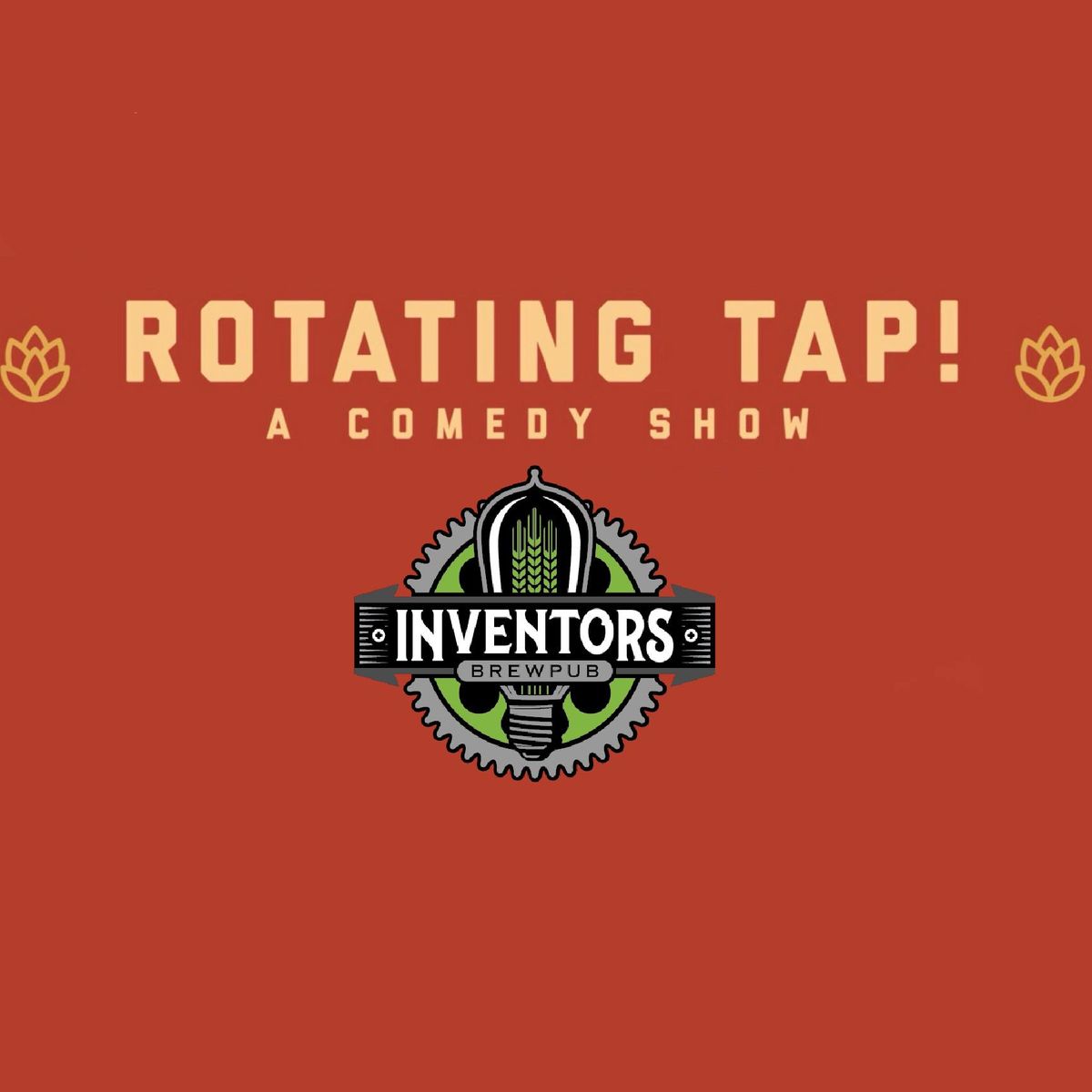 Rotating Tap Comedy @ Inventors Brewpub