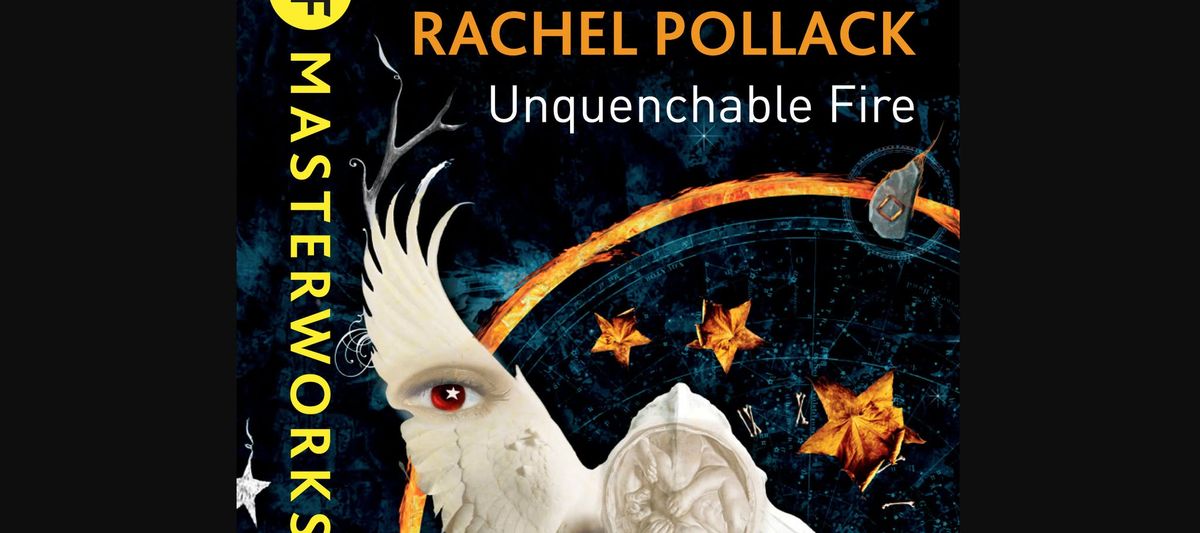 Unquenchable Fire by Rachel Pollack