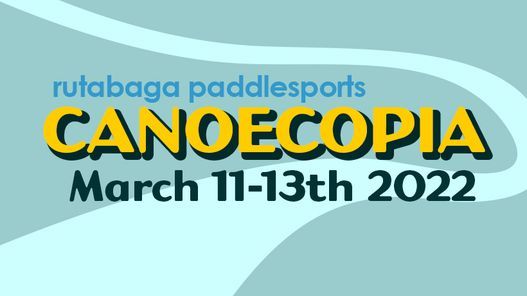 Canoecopia 2022, Alliant Energy Center, Middleton, 11 March 2022