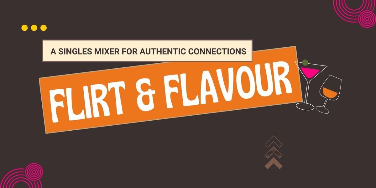 Flirt & Flavour