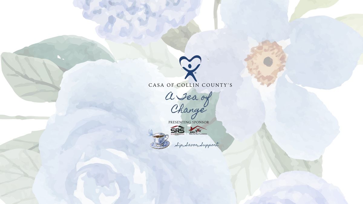 CASA of Collin County's - A Tea of Change