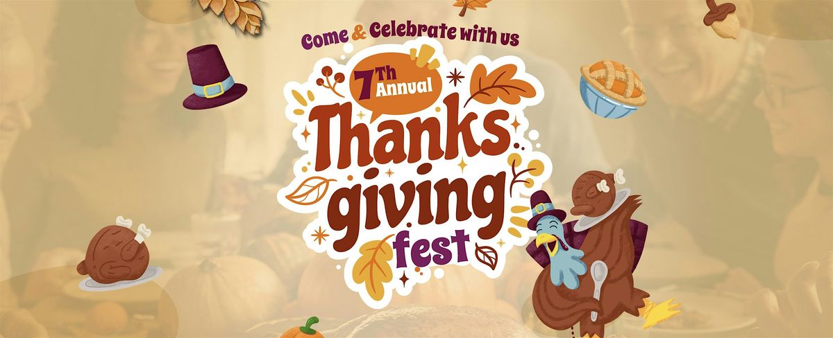 7th Annual Thanksgiving Fest in Irving!