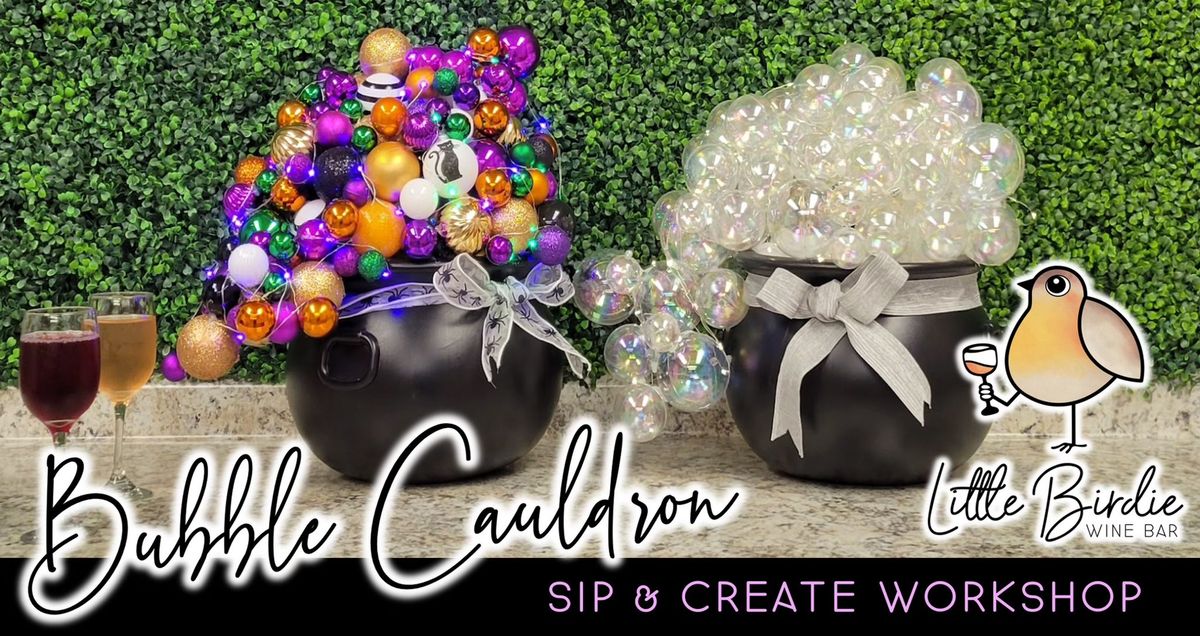 Light Up Bubble Cauldron | Sip & Create Workshop 