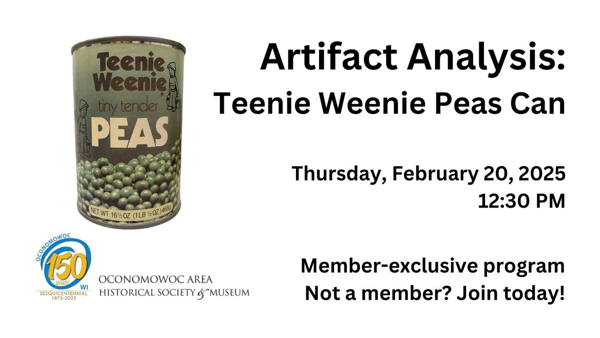 Artifact Analysis: Teenie Weenie Peas Can