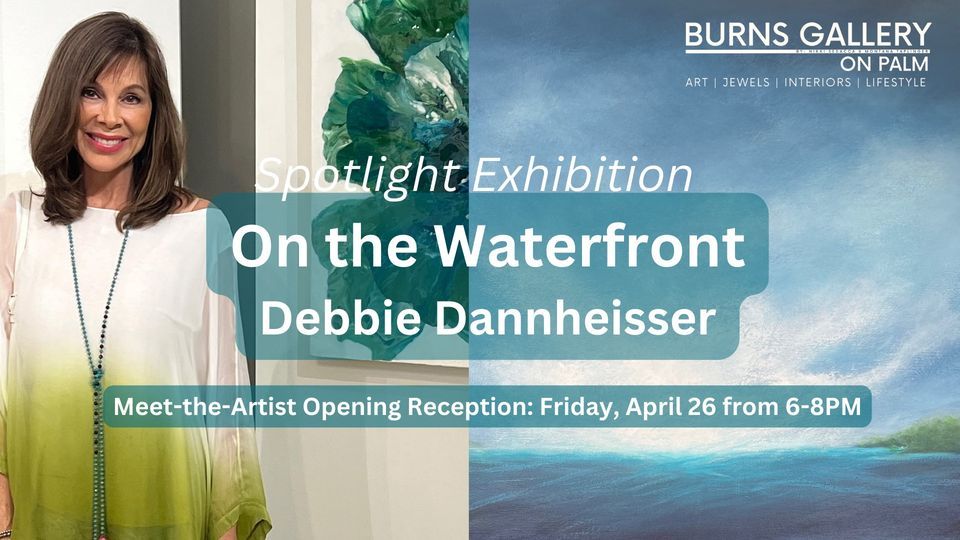 Spotlight Exhibition: On the Waterfront- Debbie Dannheisser