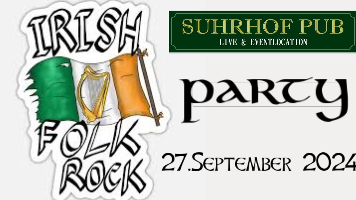 ?? **Irish Folk Rock Party im Suhrhof Pub** ??