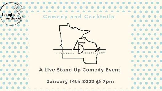 Comedy and Cocktails at 45th Parallel Distillery