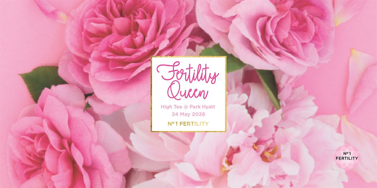 Fertility Queen High Tea Event