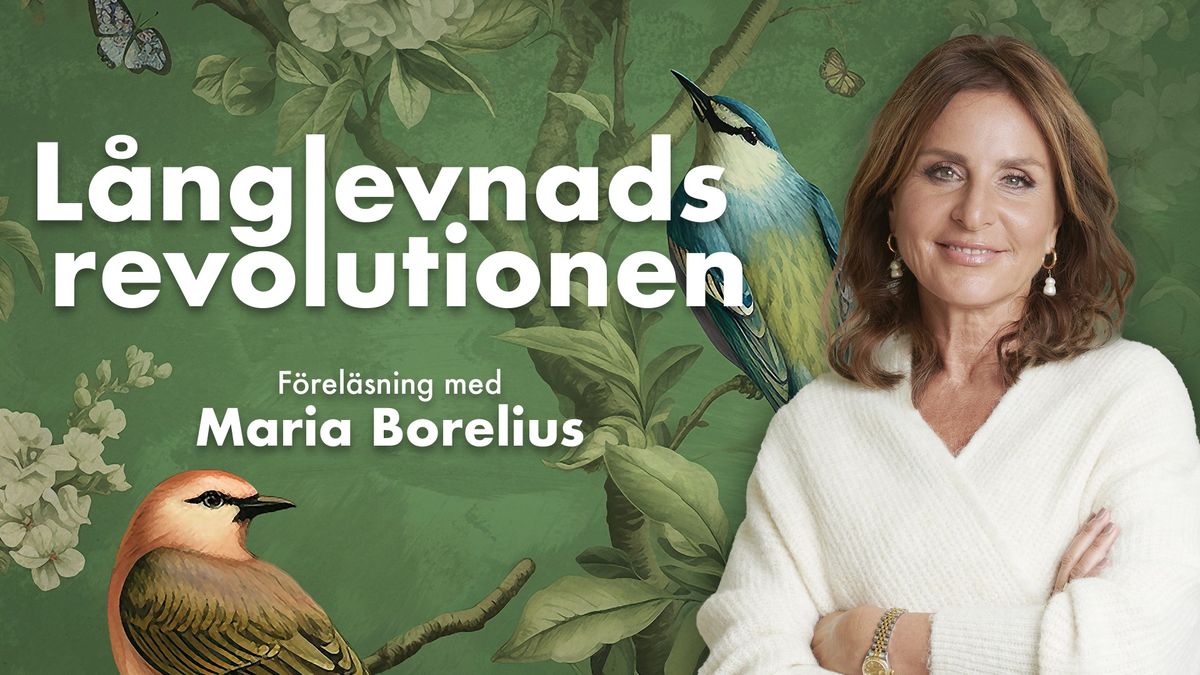 L\u00e5nglevnadsrevolutionen | Maria Borelius | Stockholm