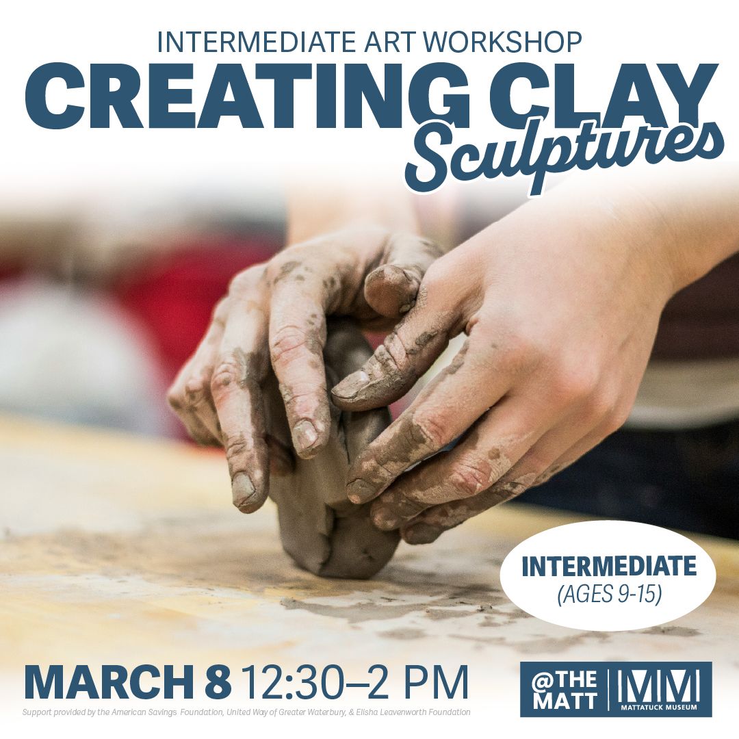 Intermediate Youth Art Workshop: Creating Clay Sculptures