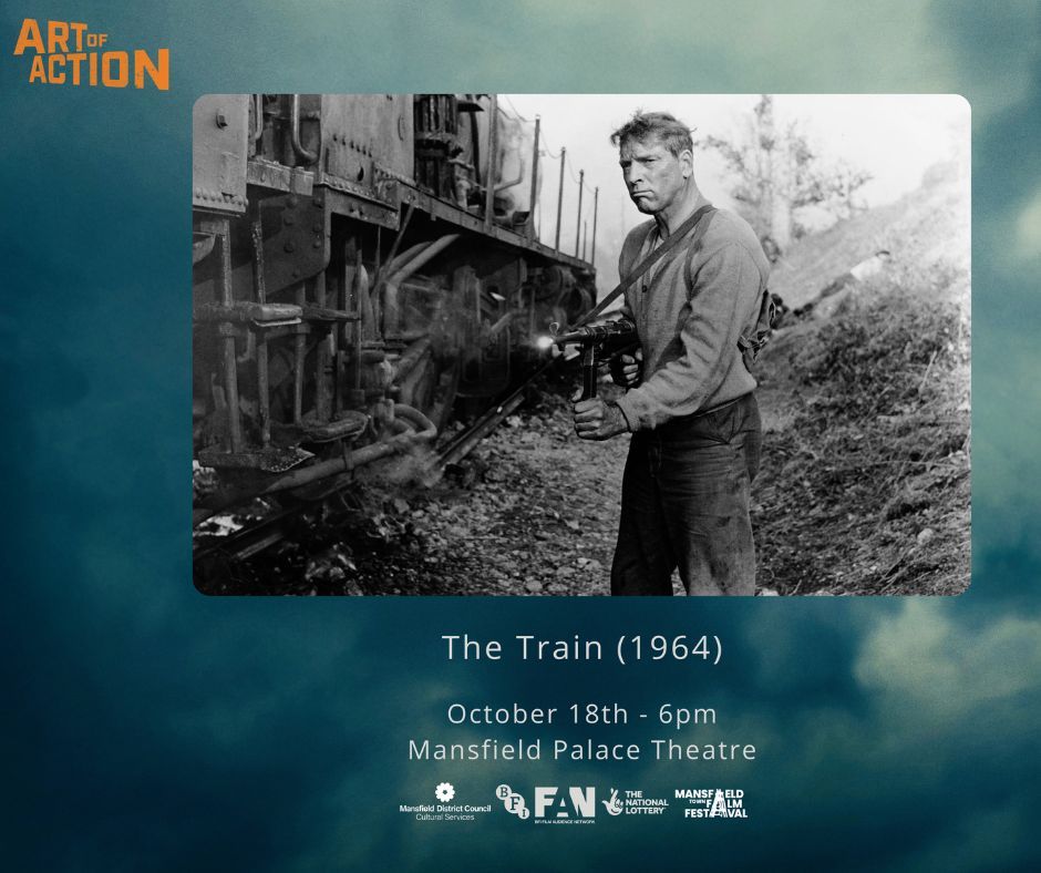 Mansfield Town Film Festival Presents Art of Action: The Train (1964)