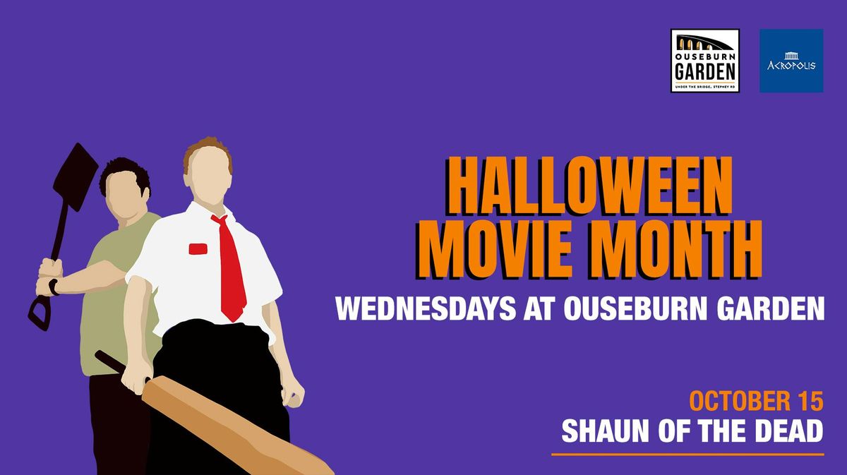 \ud83c\udf83 Halloween Movie Month at Ouseburn Garden - (Shaun Of The Dead)  