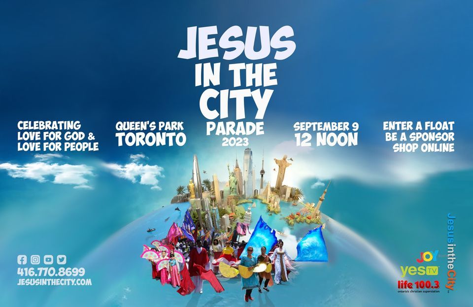2023 Jesus in the City Toronto Parade