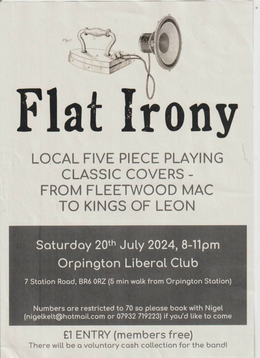 FLAT IRONY (local covers band) @OrpingtonLiberalClub