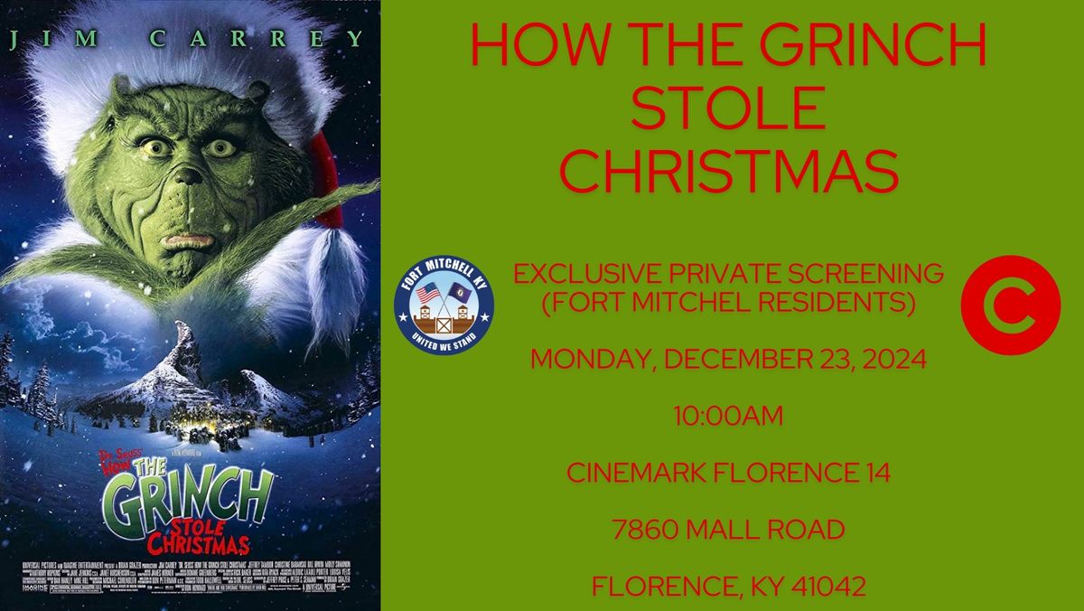 How the Grinch Stole Christmas (Fort Mitchell Morning)