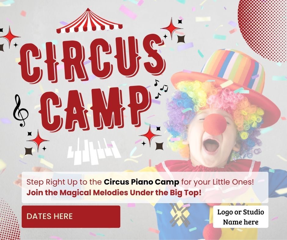 Circus Piano (Ages 4-8) no experience needed!