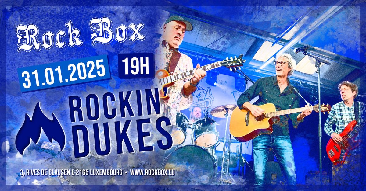 CONCERT \u2022 ROCKIN' DUKES \u2022 ROCKBOX LUXEMBOURG