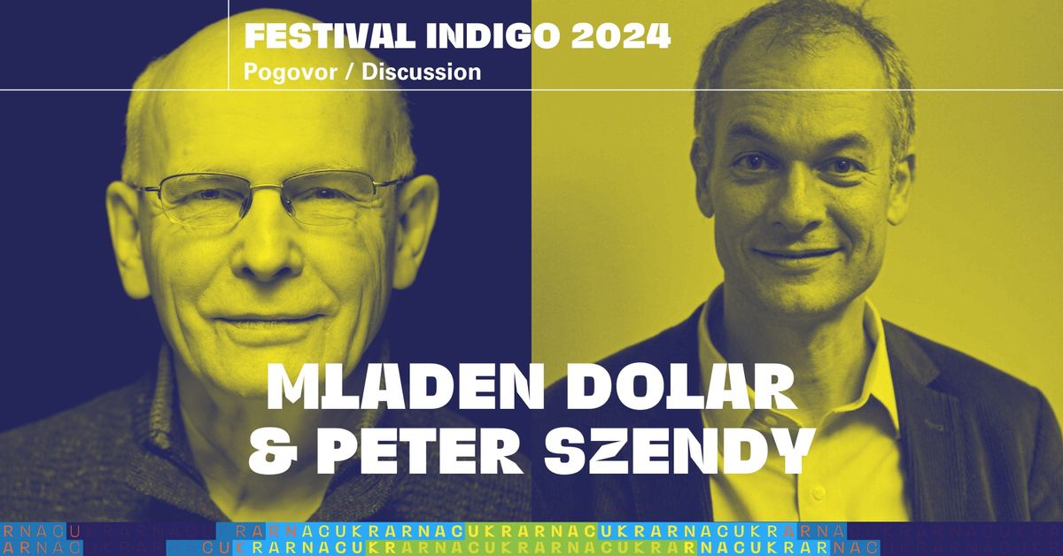 MLADEN DOLAR & PETER SZENDY\uff5cPogovor\uff5cTalk\uff5cFestival Indigo 2024