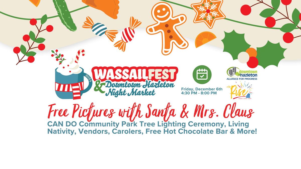 Wassailfest & Downtown Hazleton's Holiday Night Market