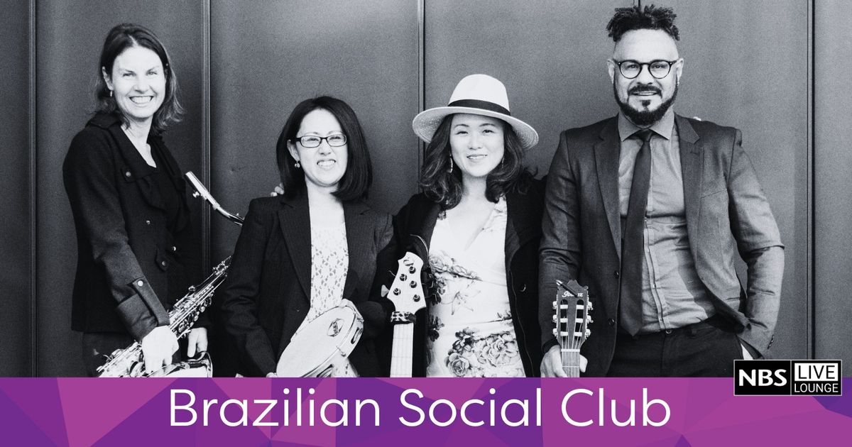 NBS Live Lounge: Brazilian Social Club
