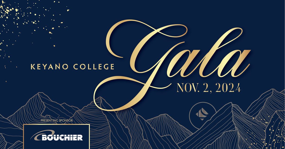 Keyano College Gala - Presented by Bouchier