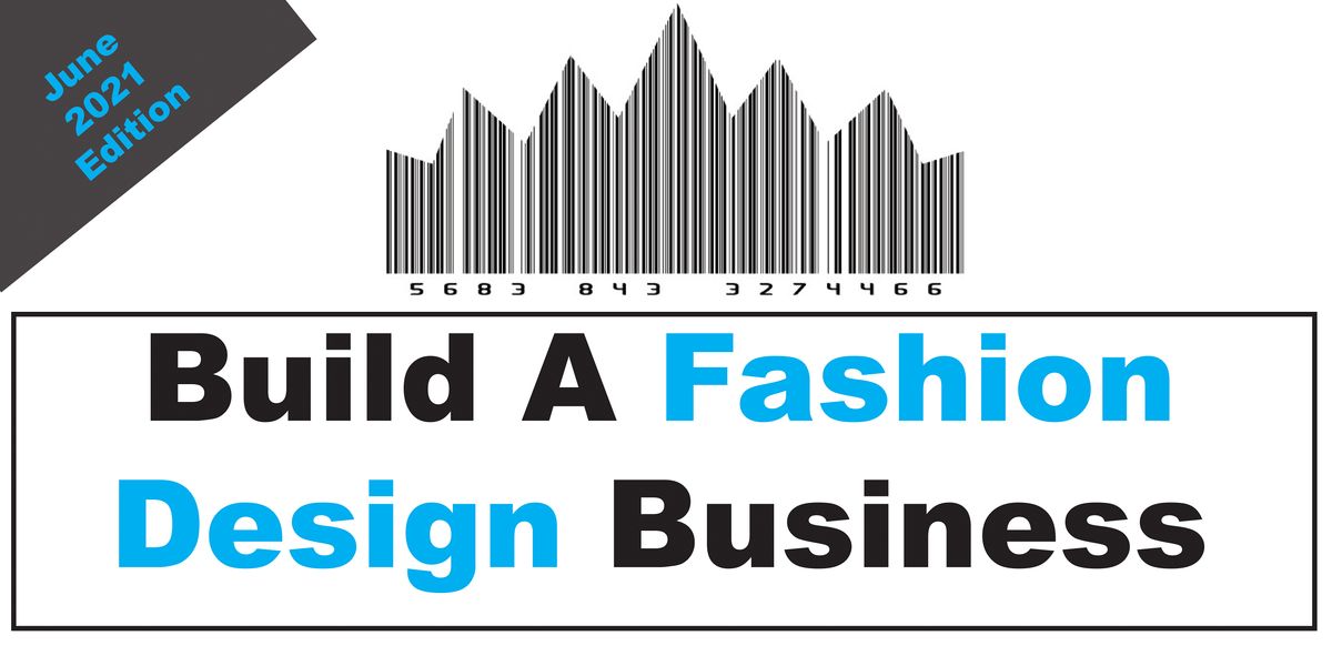 Build A Fashion Business (June 2021 Edition)