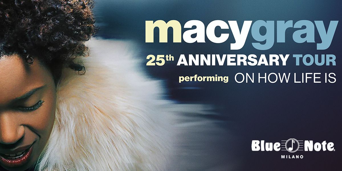 Macy Gray \u2013 On How Life Is 25th Anniversary Tour