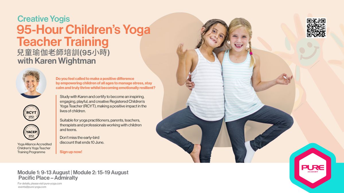 Creative Yogis: 95-Hour Children's Yoga Teacher Training \u5152\u7ae5\u745c\u4f3d\u8001\u5e2b\u57f9\u8a13(95\u5c0f\u6642) with Karen Wightman