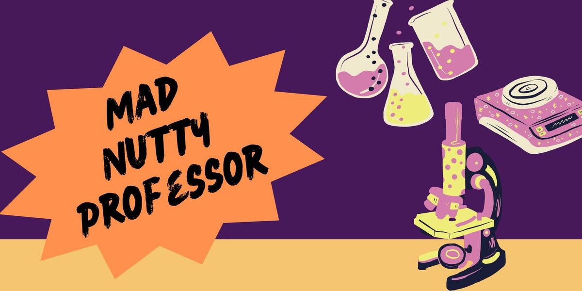 Mad Nutty Professor Science Workshop