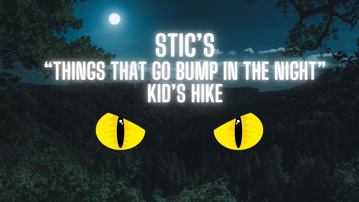 STIC's "Things That Go Bump in the Night" Kid's Hike