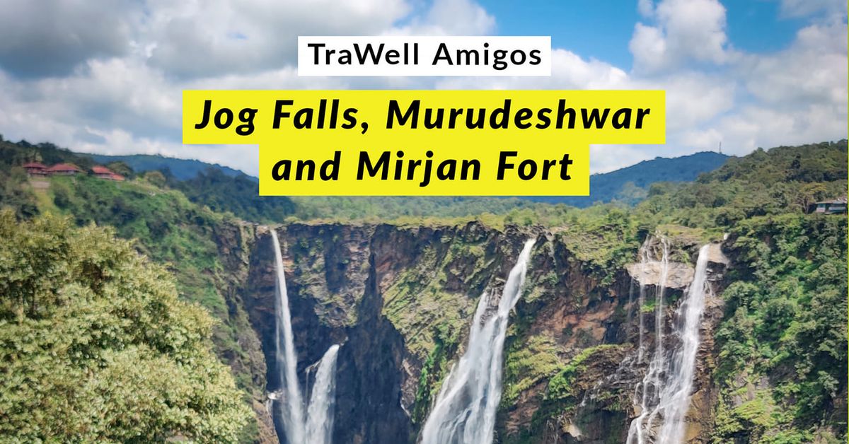TraWell Amigos: Jog Falls, Murudeshwar And Mirjan Fort 2024
