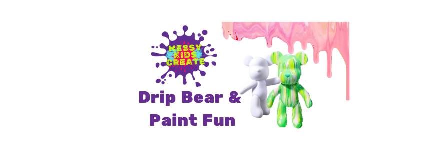 Drip Bear & Paint Fun