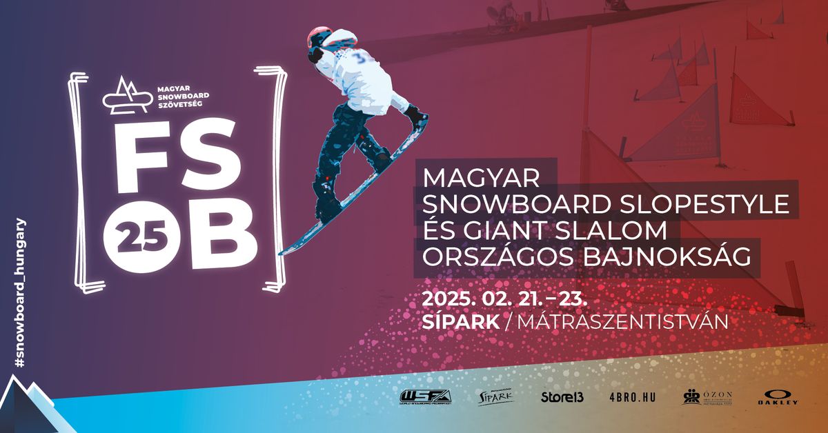 FSOB '25 - Snowboard Slopestyle \u00e9s Giant Slalom Orsz\u00e1gos Bajnoks\u00e1g 