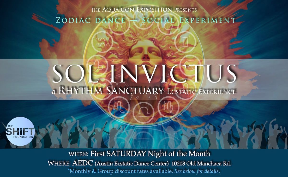 'Sol Invictus' ~ Urban Temple Monthly Zodiac ECSTATIC DANCE Party!!