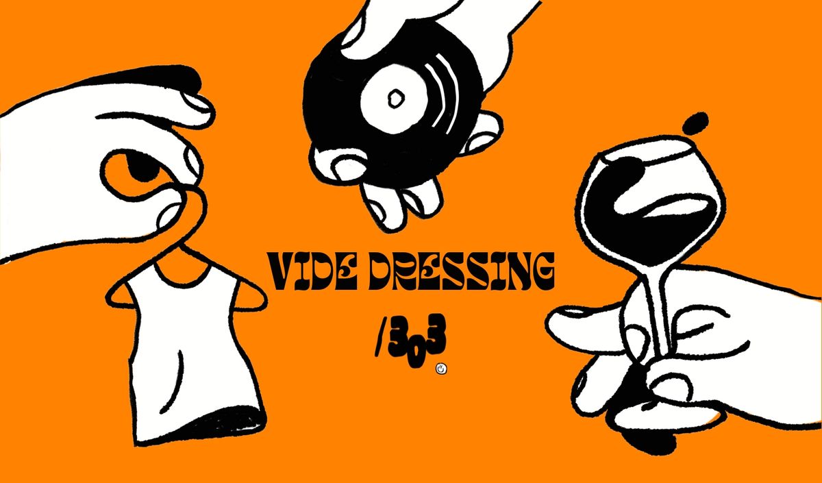 \/303: Vide dressing \ud83d\udc57\ud83d\udc52\ud83d\udecd\ufe0f