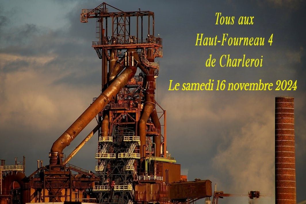 Tous aux Haut-Fourneau 4 de Charleroi 