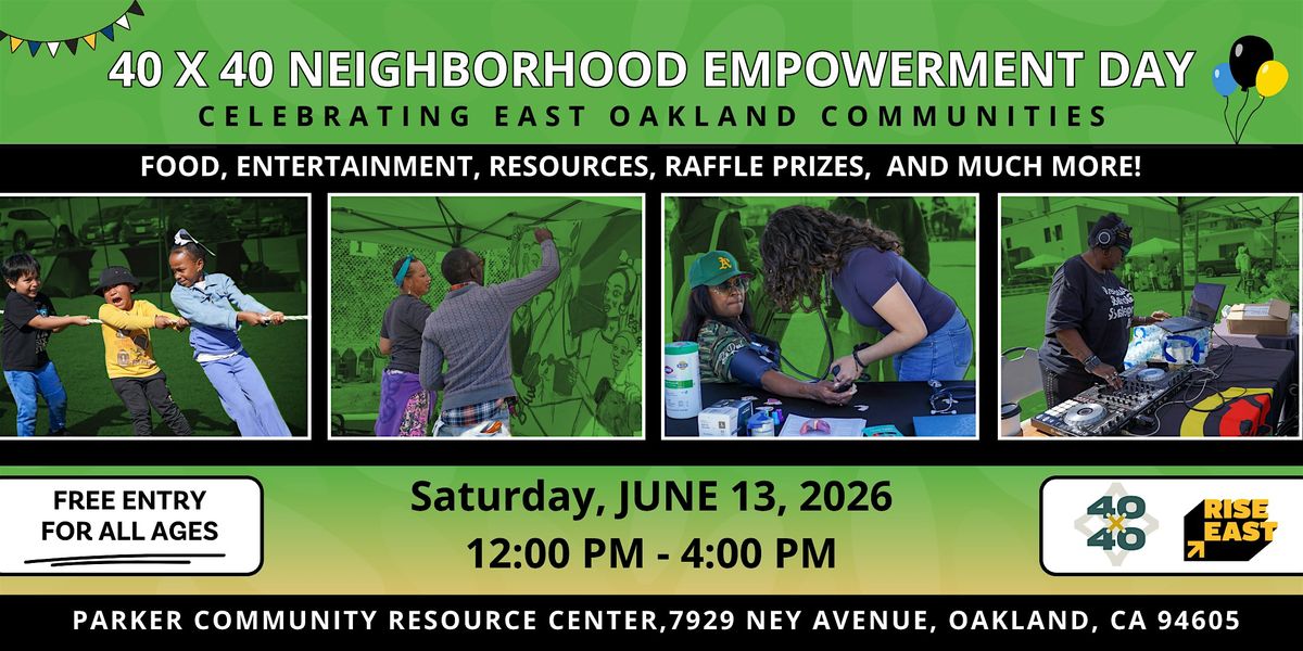 40x40 Neighborhood Empowerment Day