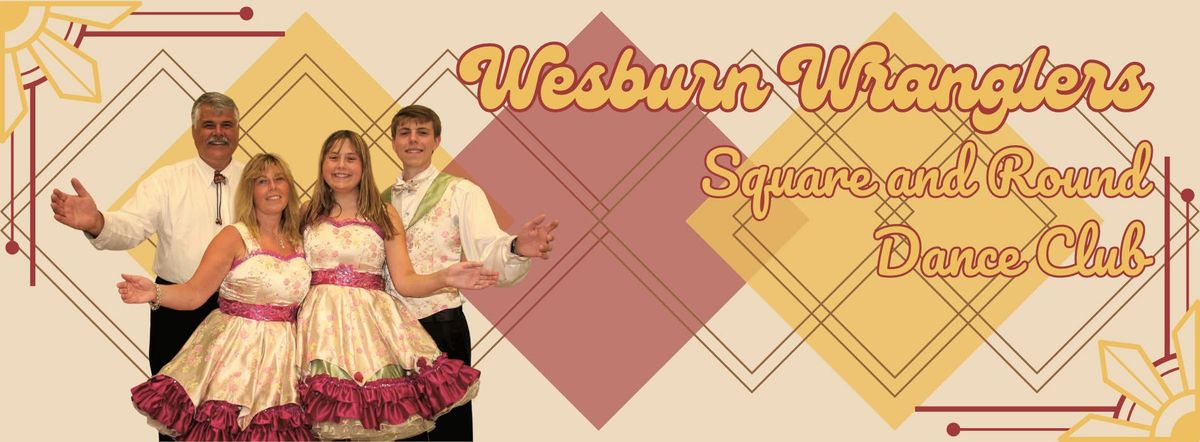 Learn to Square Dance with the Wesburn Wranglers! Fun for the whole family!