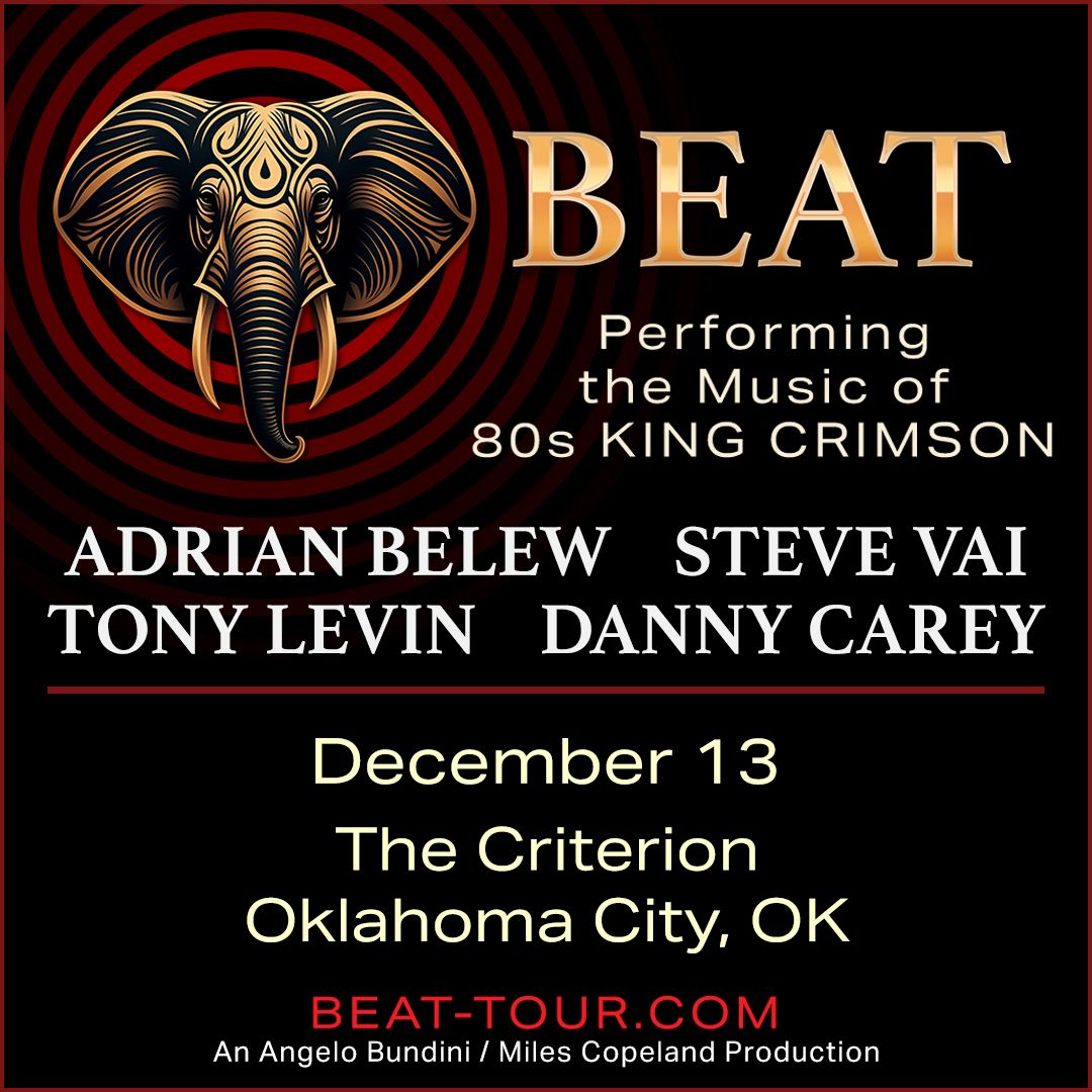 BEAT - Belew Vai Levin Carey at The Criterion OKC