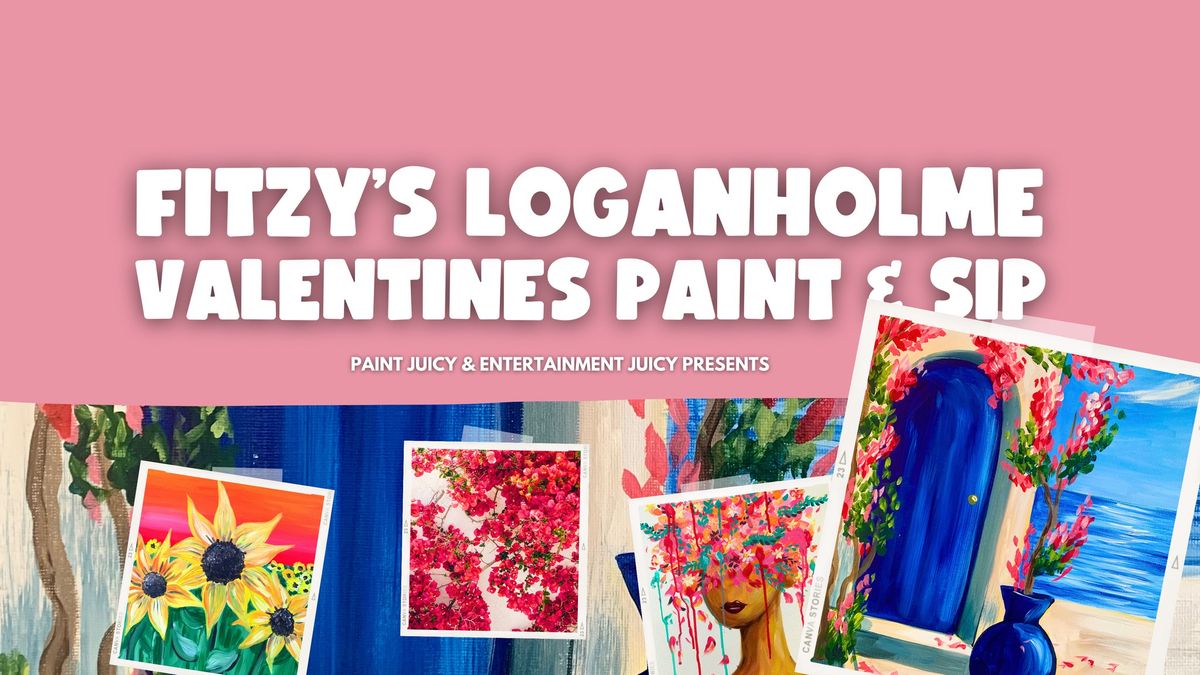 FITZY'S LOGANHOLME VALENTINES PAINT & SIP x PAINT JUICY