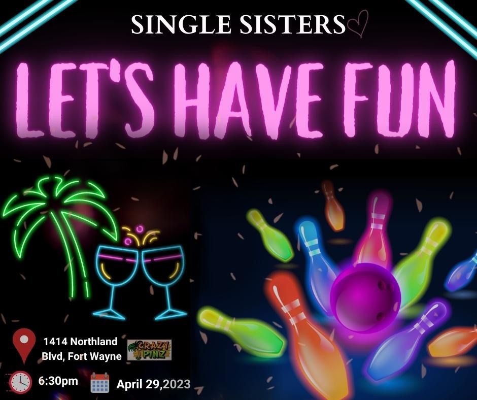 ?SINGLE SISTERS BOWLING ?, Crazy Pinz, Fort Wayne, 29 April 2023