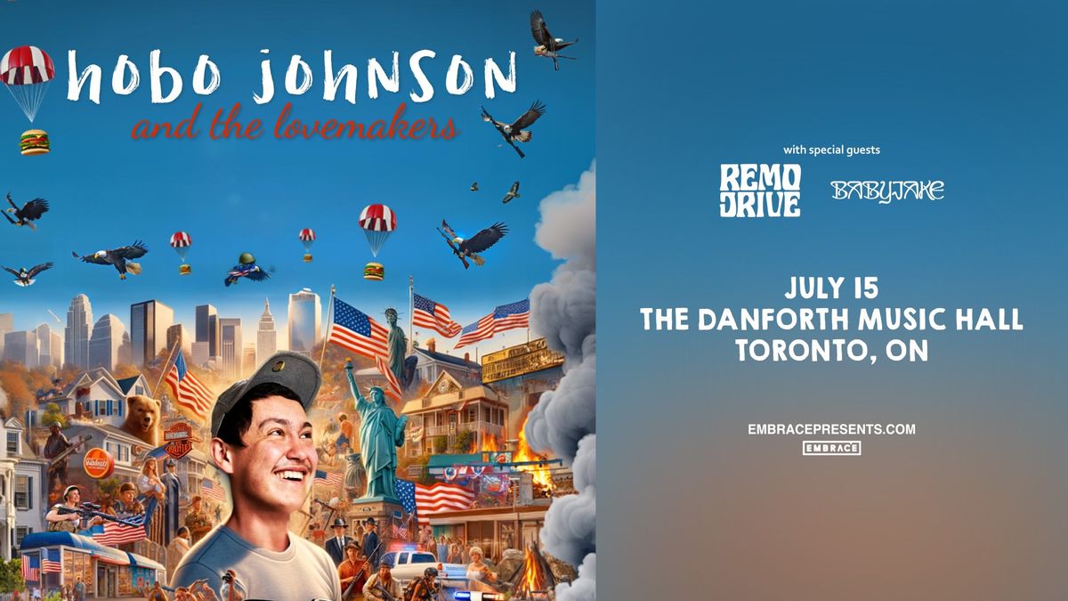 Hobo Johnson & The Lovemakers @ The Danforth Music Hall | July 15th