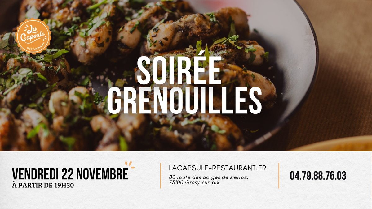 La Capsule Restaurant - Soir\u00e9e grenouilles \ud83d\udc38