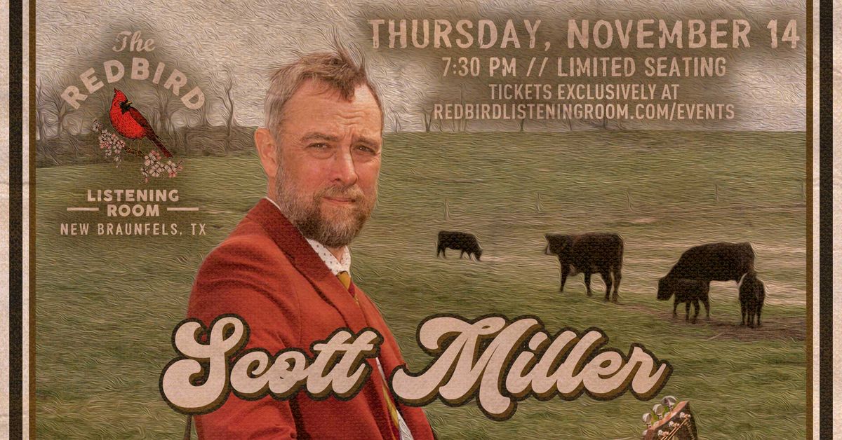 Scott Miller @ The Redbird - 7:30 pm