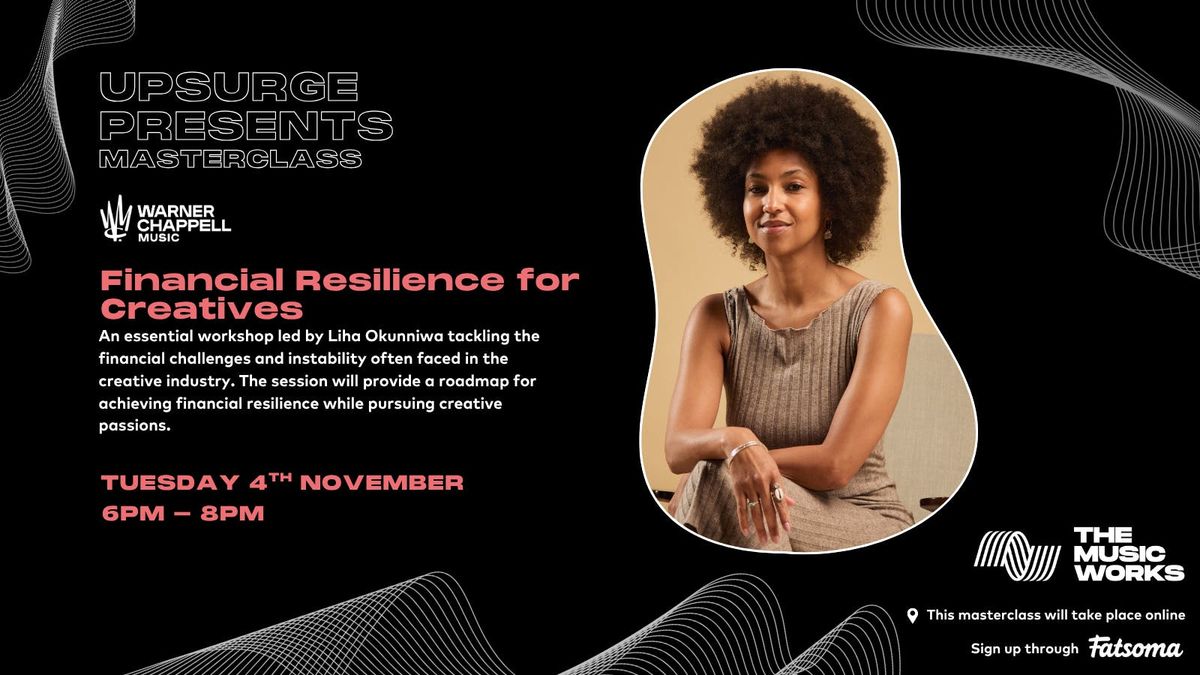 Upsurge Masterclass: Financial Resilience for Creatives