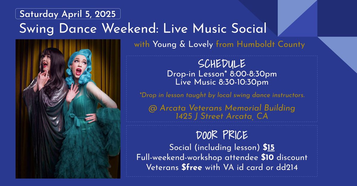 Humboldt Spring Swing Dance Weekend: Young & Lovely