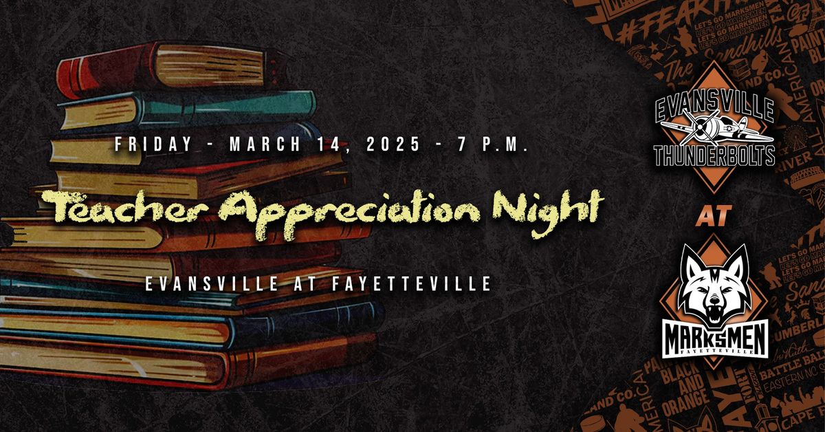 TEACHER APPRECIATION NIGHT - Evansville at Fayetteville