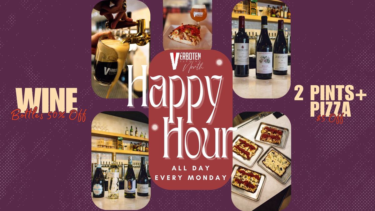 Happy Hour Half Off Wine Bottles & Pint + Pizza Special!