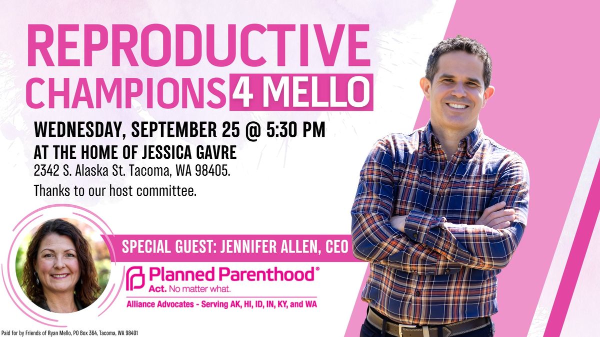 Reproductive Champions for Ryan Mello